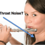 Throat Noise while Flute Playing